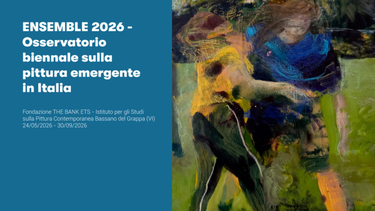 ENSEMBLE _2026 – Osservatorio biennale sulla pittura emergente in Italia
